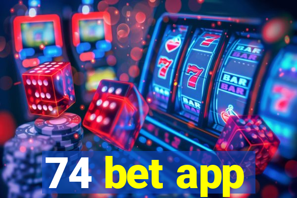 74 bet app